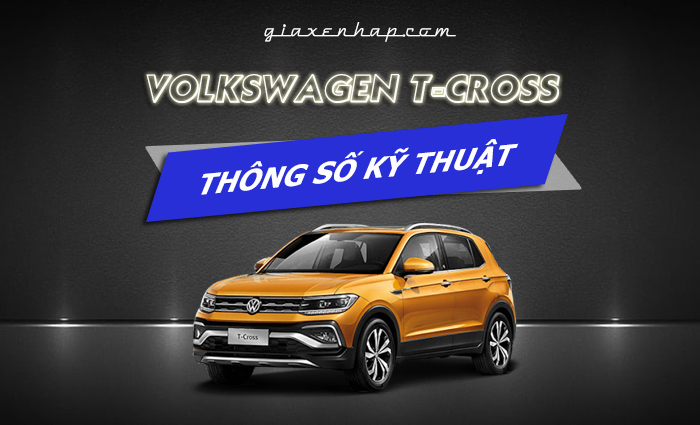 Thông số kỹ thuật Volkswagen T-Cross