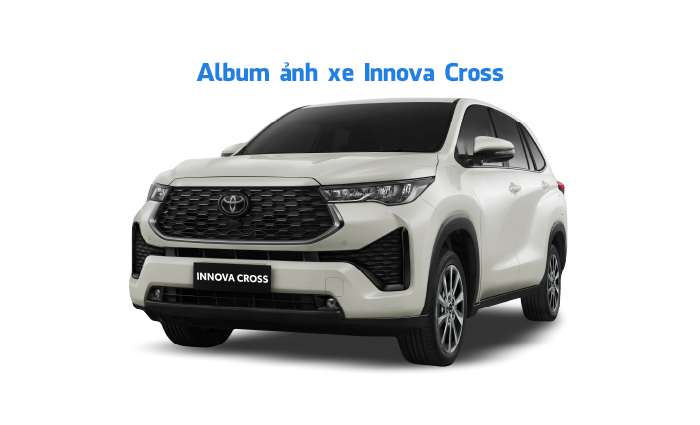 Tổng Hợp Hình Ảnh Xe Innova Cross Phiên Bản Mới